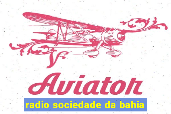 radio sociedade da bahia